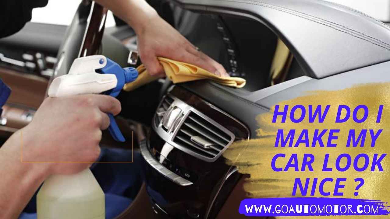 How Do I Make My Car Look Nice? - Go Auto Motor